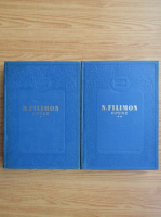 Nicolae Filimon - Opere (2 volume)