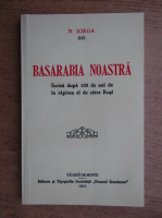 Nicolae Iorga - Basarabia noastra