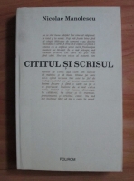 Nicolae Manolescu - Cititul si scrisul