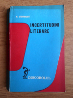 Nicolae Steinhardt - Incertitudini literare