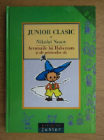 Nikolai Nosov - Aventurile lui Habarnam si ale prietenilor sai (volumul 1)