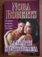 Nora Roberts - La noapte si intotdeauna