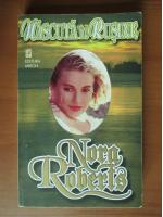 Nora Roberts - Nascuta in rusine