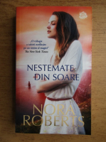 Nora Roberts - Nestemate din soare