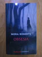 Nora Roberts - Obsesia