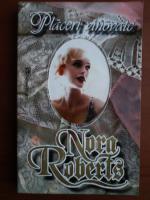 Nora Roberts - Placeri vinovate