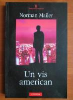 Norman Mailer - Un vis american