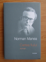 Norman Manea - Cartea fiului