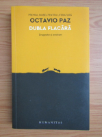 Octavio Paz - Dubla flacara