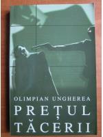 Olimpian Ungherea - Pretul tacerii