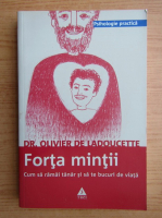 Olivier de Ladoucette - Forta mintii