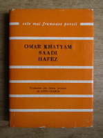 Omar Khayyam Saadi Hafez - Catrene persane