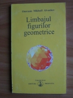 Omraam Mikhael Aivanhov - Limbajul figurilor geometrice