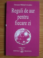 Omraam Mikhael Aivanhov - Reguli de aur pentru fiecare zi