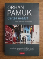 Orhan Pamuk - Cartea neagra