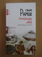 Orhan Pamuk - Fortareata alba