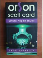 Orson Scott Card - Umbra hegemonului