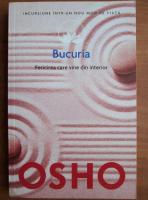 Osho - Bucuria. Fericirea care vine din interior