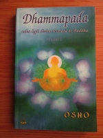 Osho - Dhammapada. Calea legii divine revelata de Buddha (volumul 5)