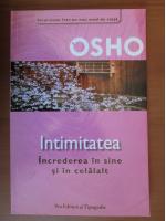 Osho - Intimitatea. Increderea in sine si in celalalt