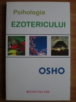 Osho - Psihologia ezotericului