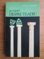 Otilia Cazimir - Scrieri despre teatru