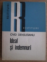 Ovid Densusianu - Ideal si indemnuri