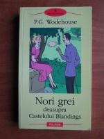 P. G. Wodehouse - Nori grei deasupra Castelului Blandings