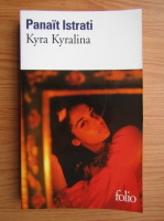 Panait Istrati - Kyra Kyralina