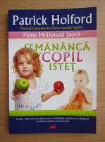 Patrick Holford - Ce mananca un copil istet