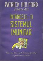 Patrick Holford - Intareste-ti sistemul imunitar