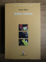 Patrick White - Ochiul furtunii