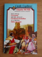 Paul Feval, Michel Zevago, A. J. Cronin - Cocosatul, Cavalerul Pardaillan, Sabia dreptatii