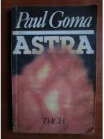 Paul Goma - Astra