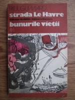 Paul Guimard - Strada le Havre, bunurile vietii