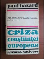 Paul Hazard - Criza constiintei europene