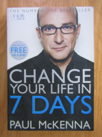 Paul McKenna - Change Your Life in 7 Days