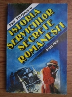 Paul Stefanescu - Istoria serviciilor secrete romanesti