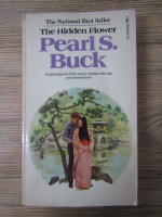 Pearl S. Buck - The hidden flower