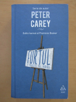 Peter Carey - Furtul. O poveste de iubire