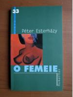 Peter Esterhazy - O femeie