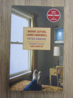 Peter Handke - Short letter, long farewell