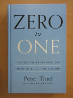 Peter Thiel - Zero to One