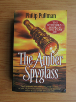 Philip Pullman - The Amber Spyglass