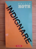 Philip Roth - Indignare