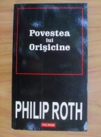 Philip Roth - Povestea lui orisicine