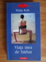 Philip Roth - Viata mea de barbat