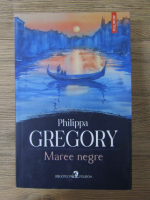 Philippa Gregory - Maree negre