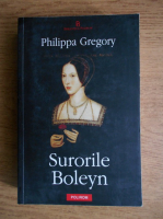 Philippa Gregory - Surorile Boleyn