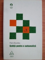 Pierre Bourdieu - Schita pentru o autoanaliza